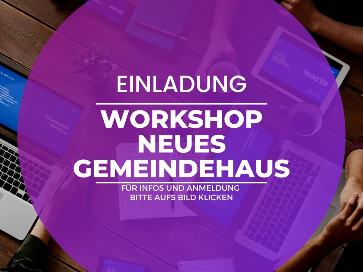 Workshop Neues Gemeindehaus am 14.01.2023